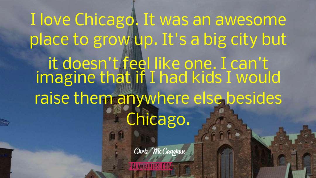 Big Cities quotes by Chris McCaughan