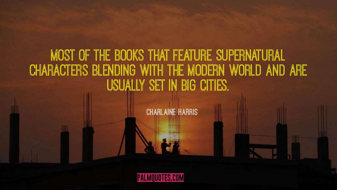 Big Cities quotes by Charlaine Harris