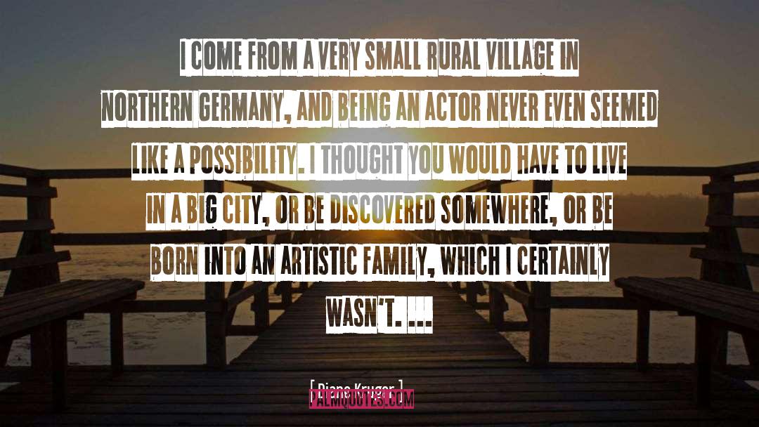 Big Cities quotes by Diane Kruger