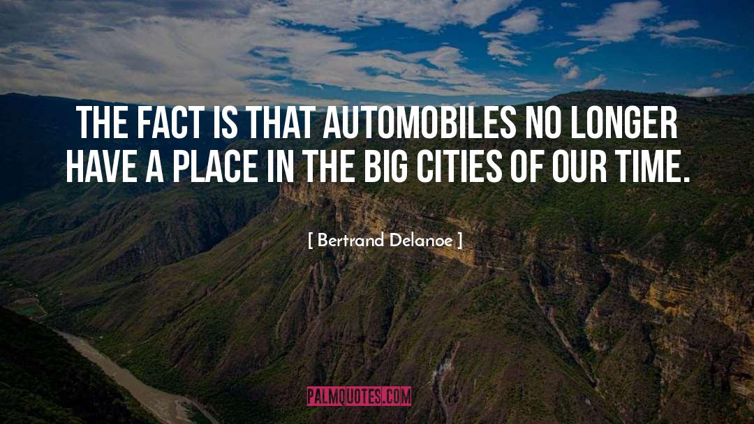 Big Cities quotes by Bertrand Delanoe