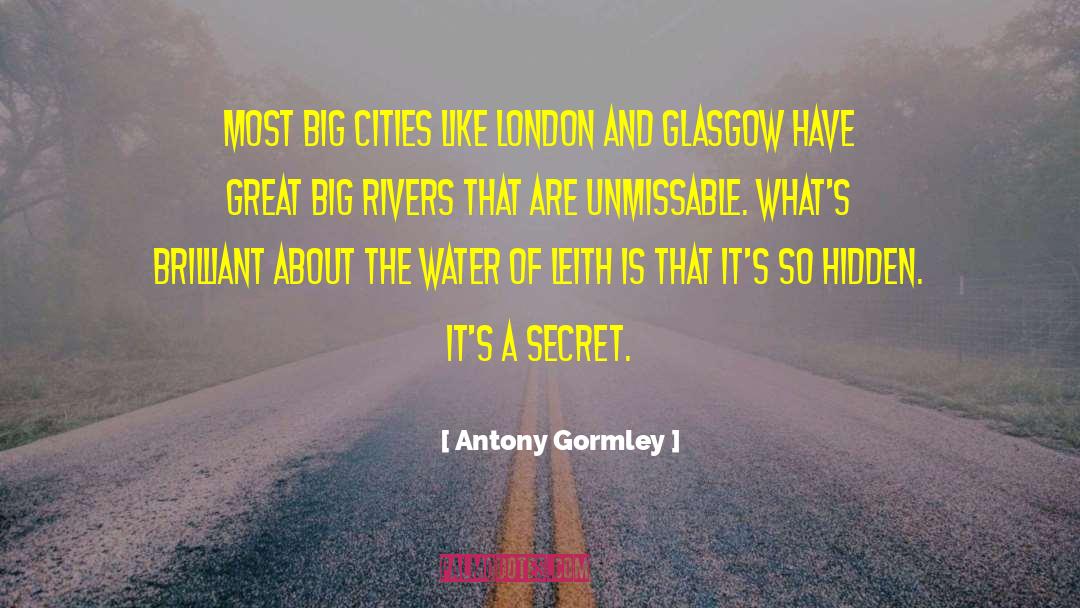 Big Cities quotes by Antony Gormley