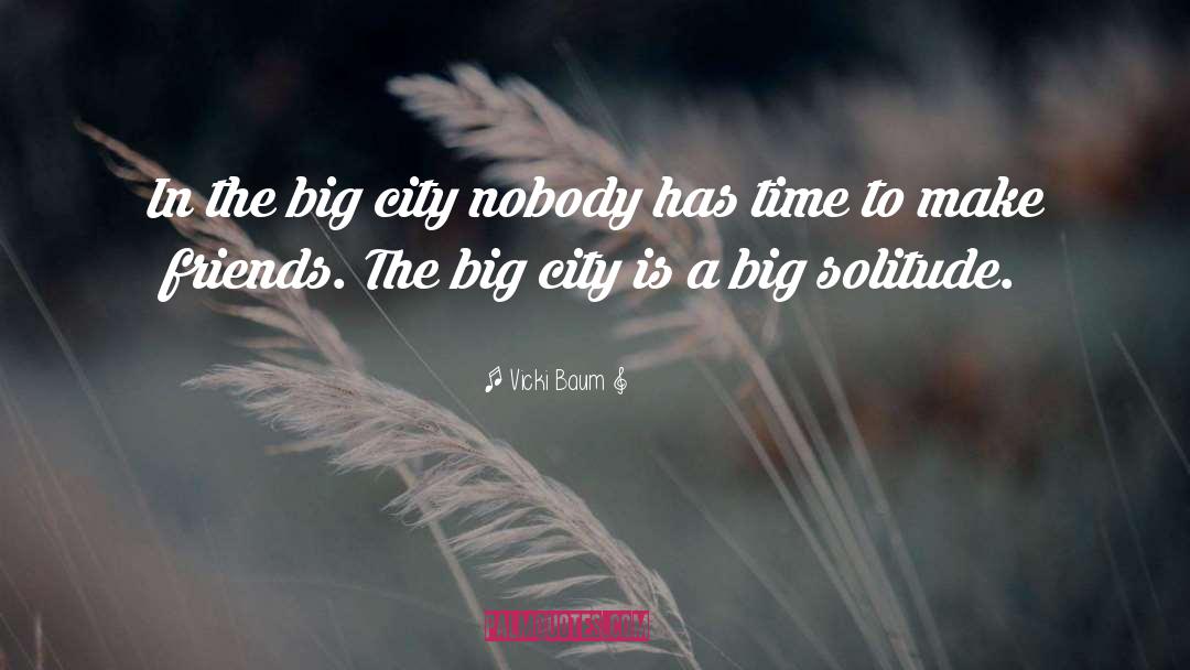 Big City quotes by Vicki Baum