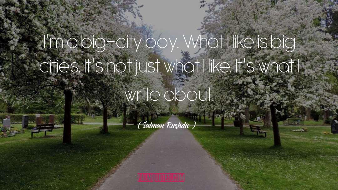 Big City quotes by Salman Rushdie