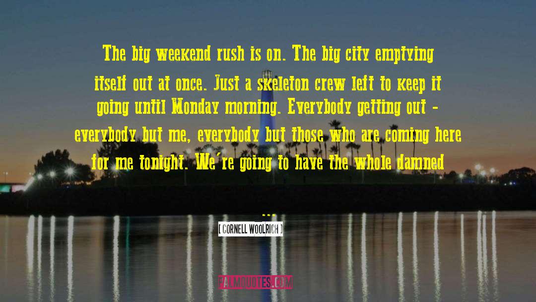 Big City quotes by Cornell Woolrich