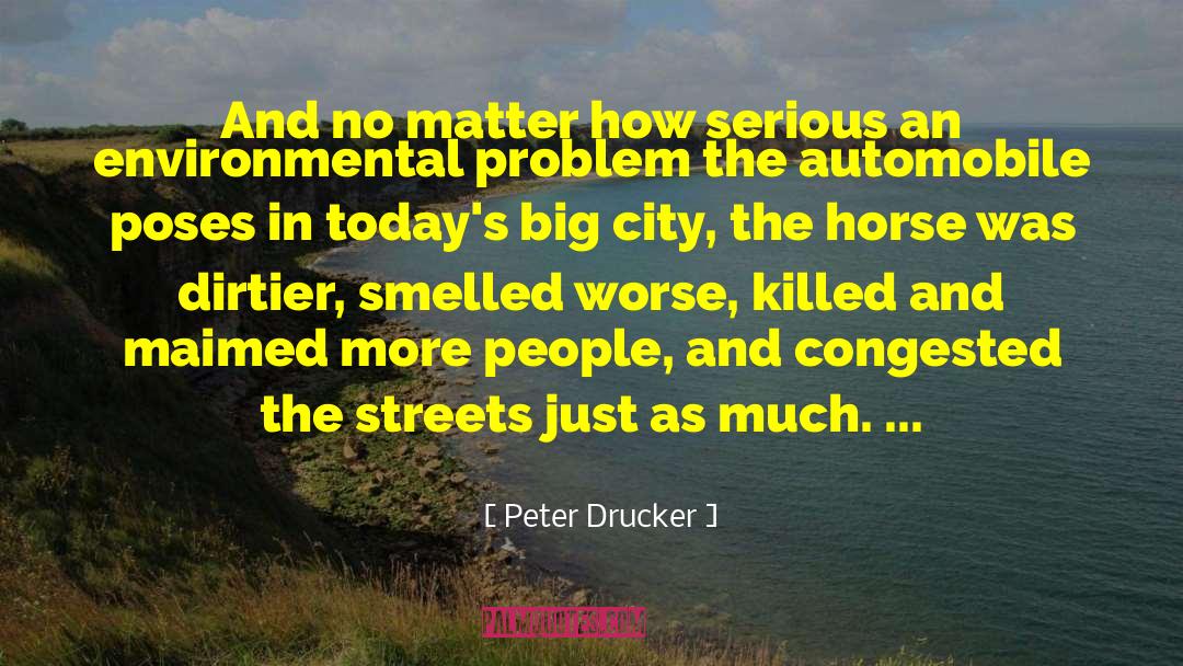 Big City quotes by Peter Drucker