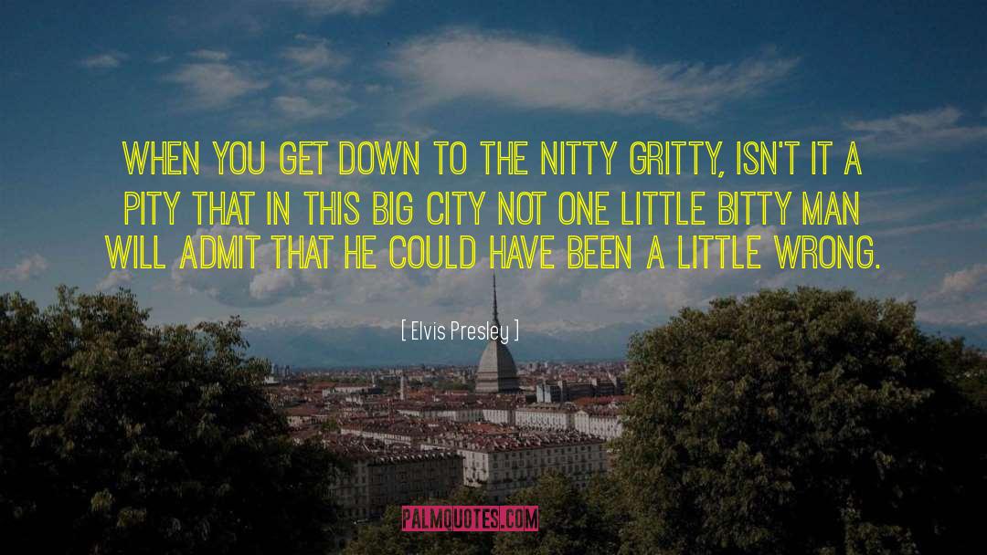Big City quotes by Elvis Presley