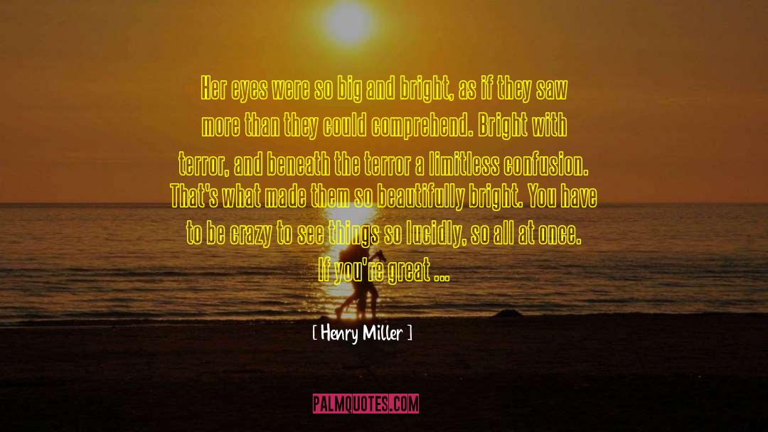 Big Companies quotes by Henry Miller