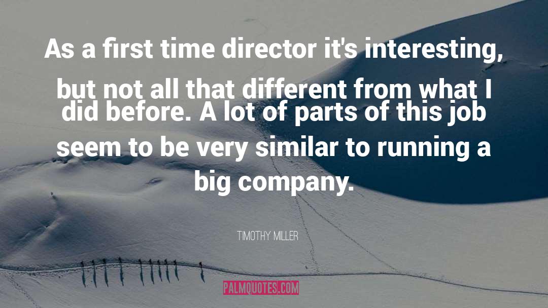 Big Companies quotes by Timothy Miller