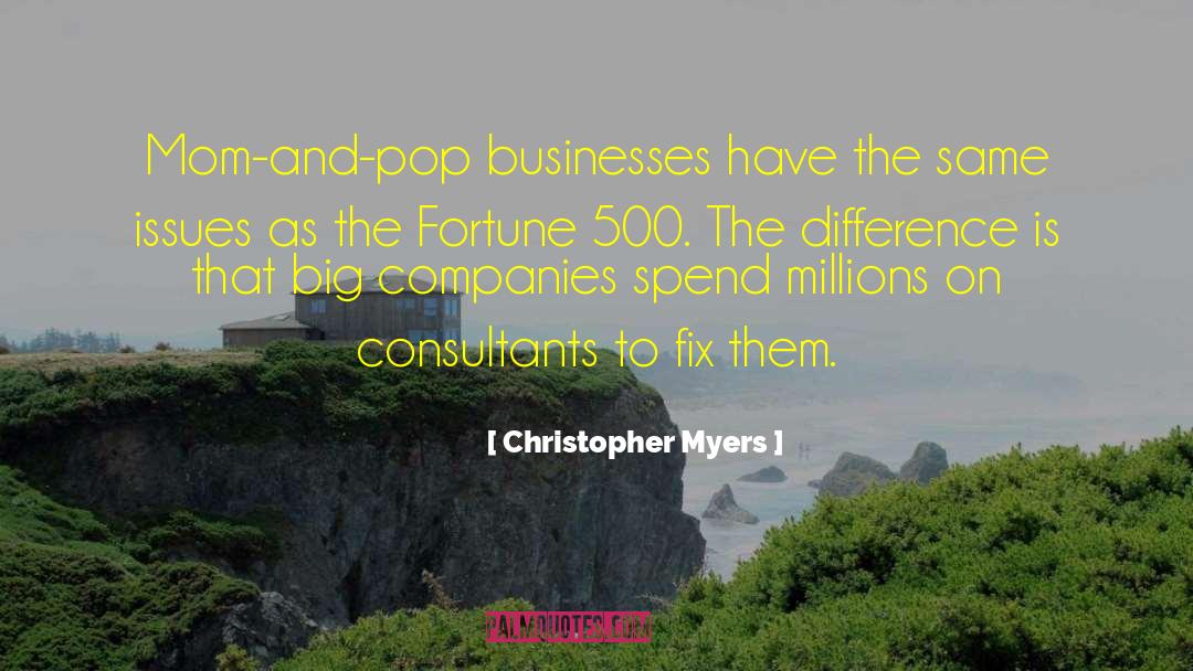 Big Companies quotes by Christopher Myers