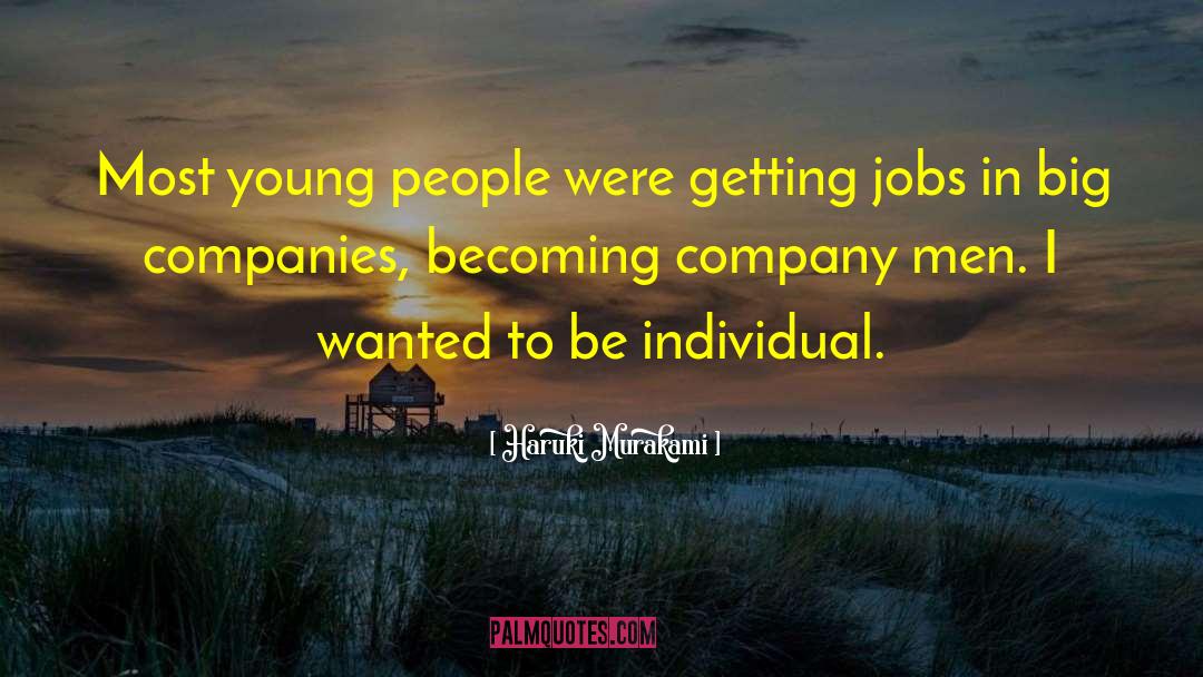 Big Companies quotes by Haruki Murakami