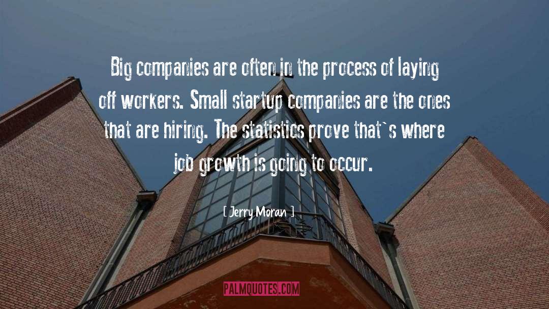 Big Companies quotes by Jerry Moran