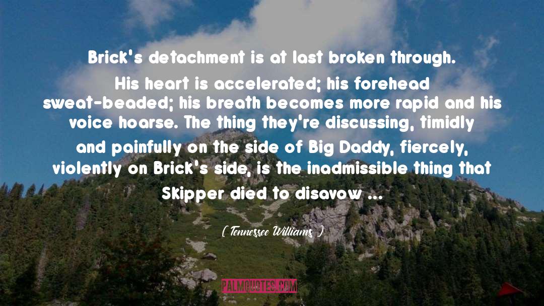Big Daddy quotes by Tennessee Williams