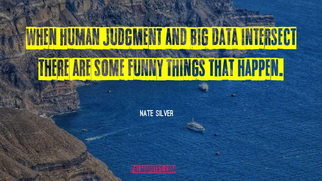 Big Data quotes by Nate Silver