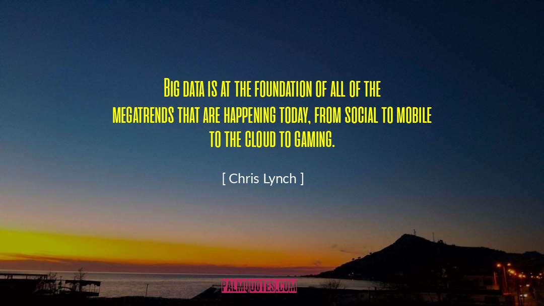 Big Data quotes by Chris Lynch