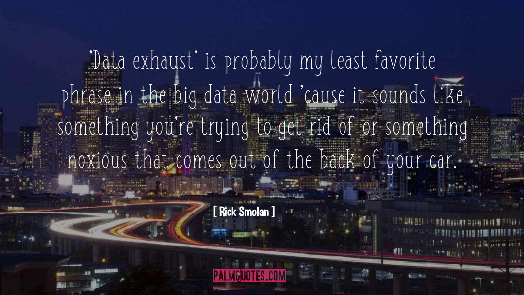 Big Data quotes by Rick Smolan