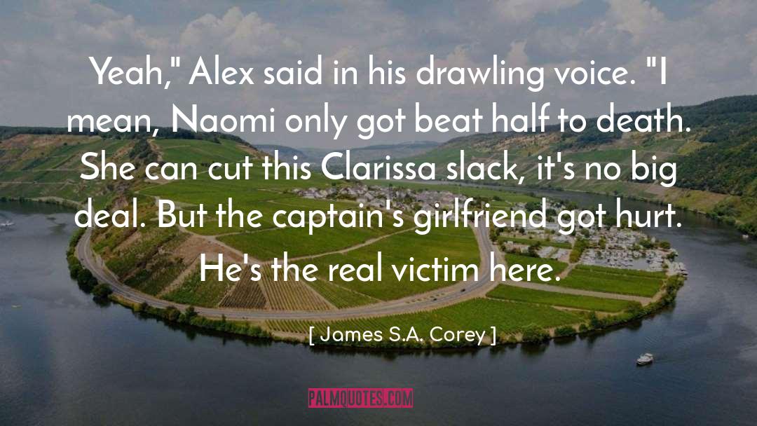 Big Deal quotes by James S.A. Corey