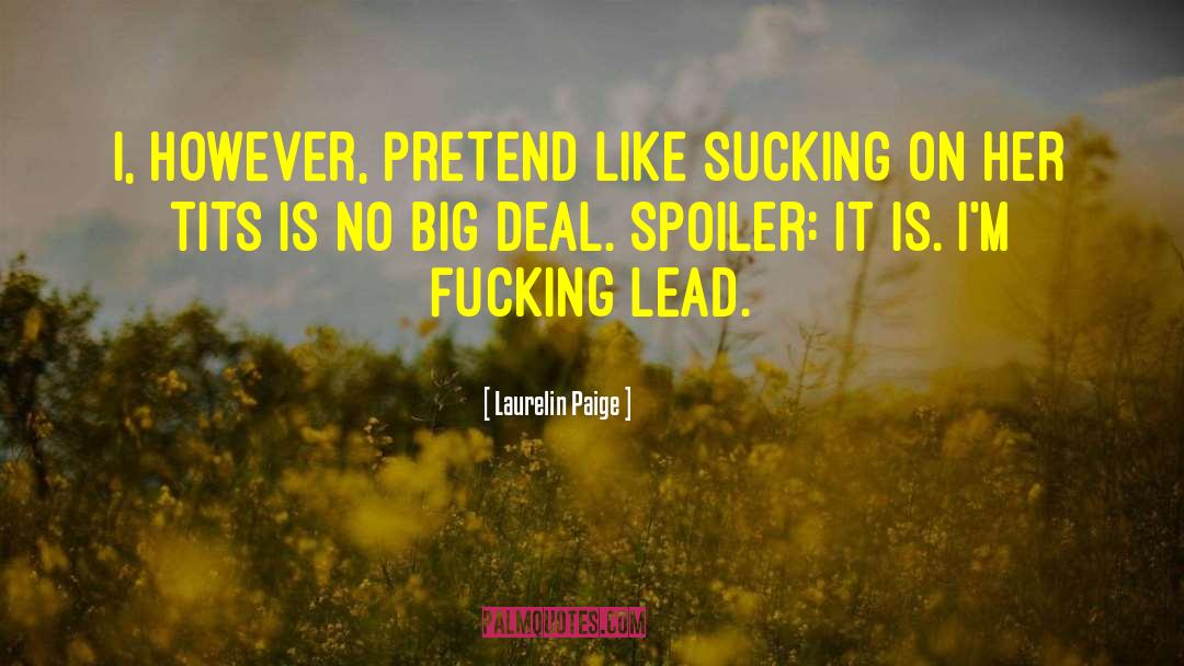Big Deal quotes by Laurelin Paige