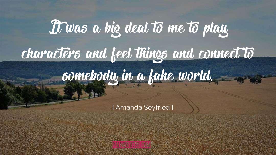 Big Deal quotes by Amanda Seyfried