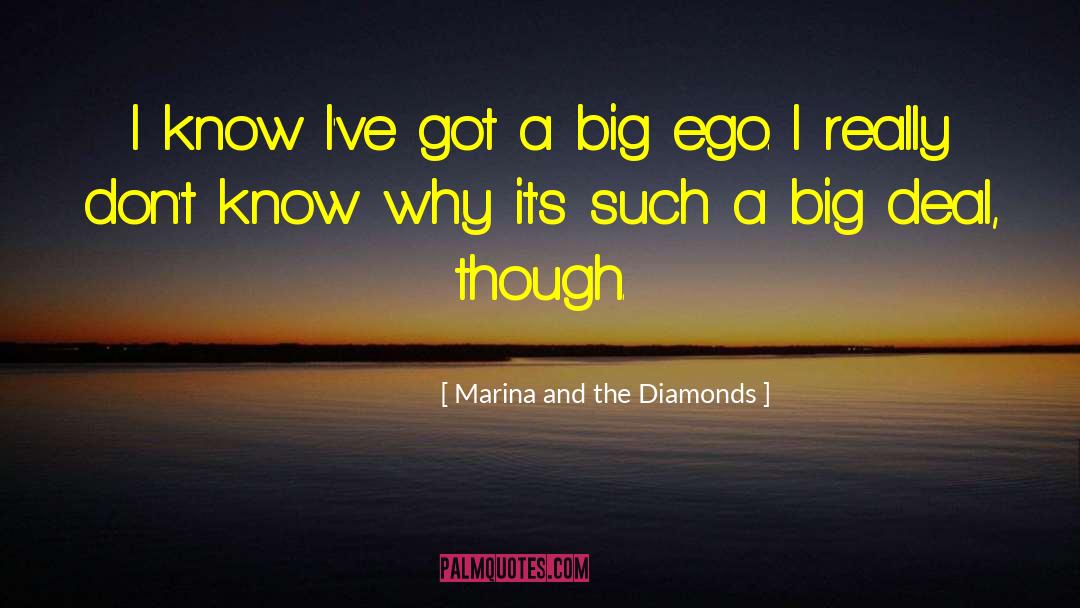 Big Deal quotes by Marina And The Diamonds