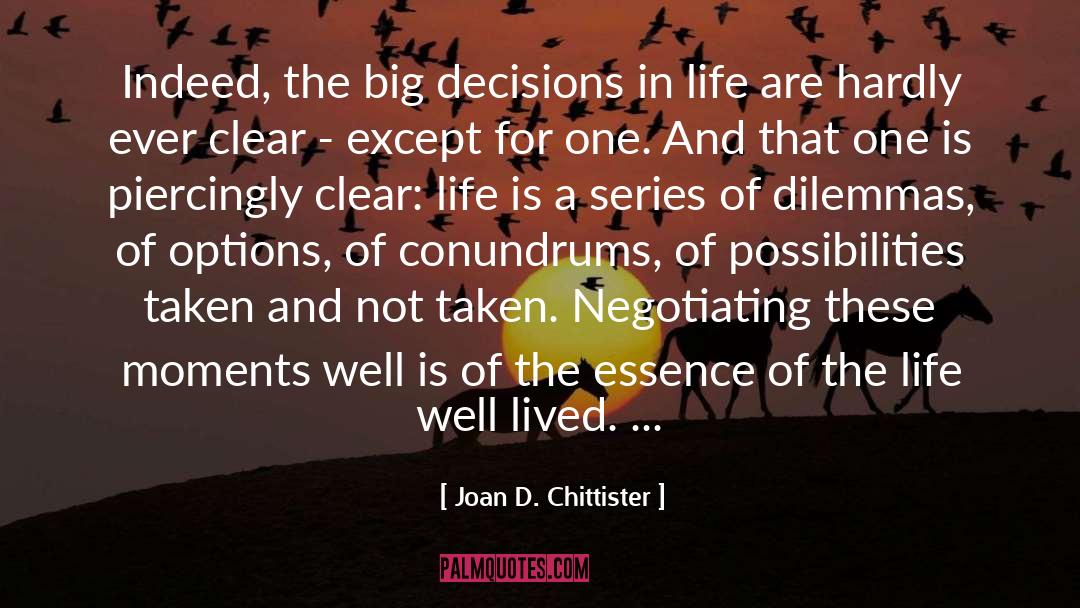 Big Decisions quotes by Joan D. Chittister
