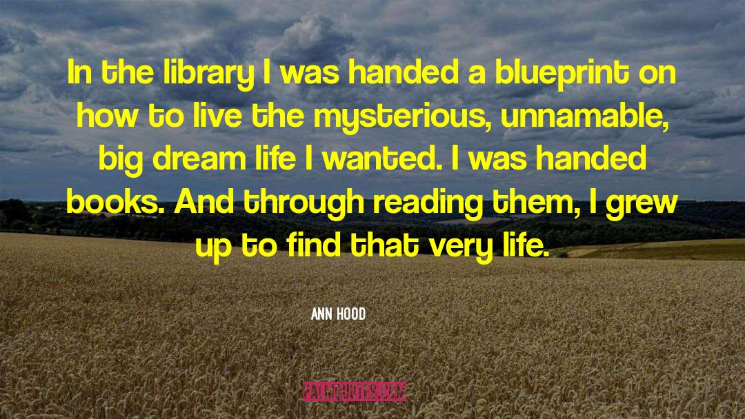 Big Dream quotes by Ann Hood