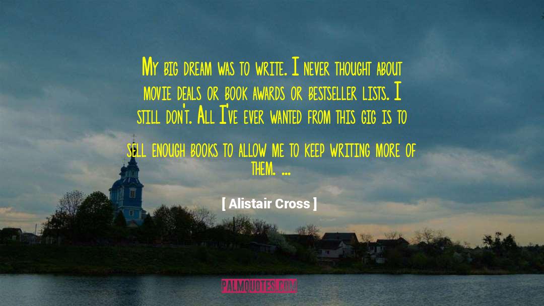 Big Dream quotes by Alistair Cross