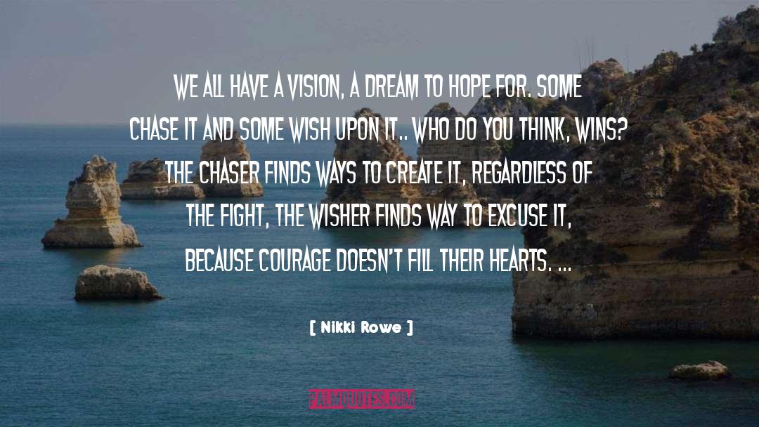 Big Dream quotes by Nikki Rowe