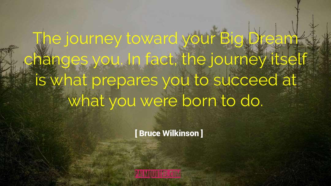 Big Dream quotes by Bruce Wilkinson