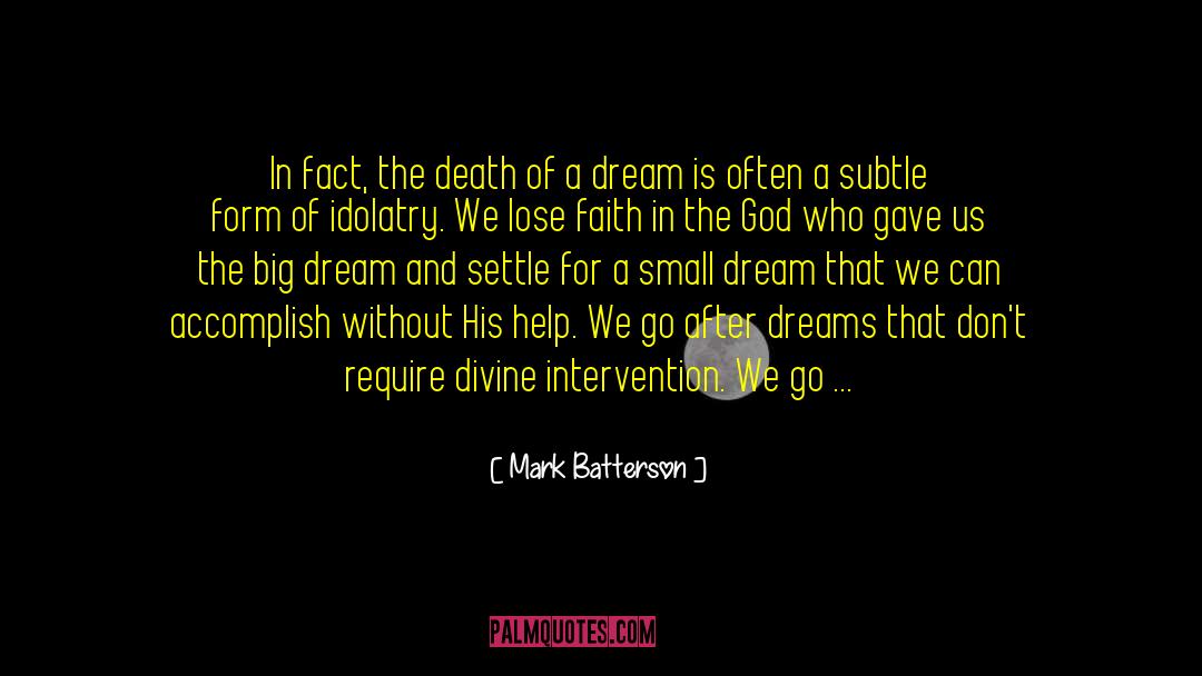 Big Dream quotes by Mark Batterson