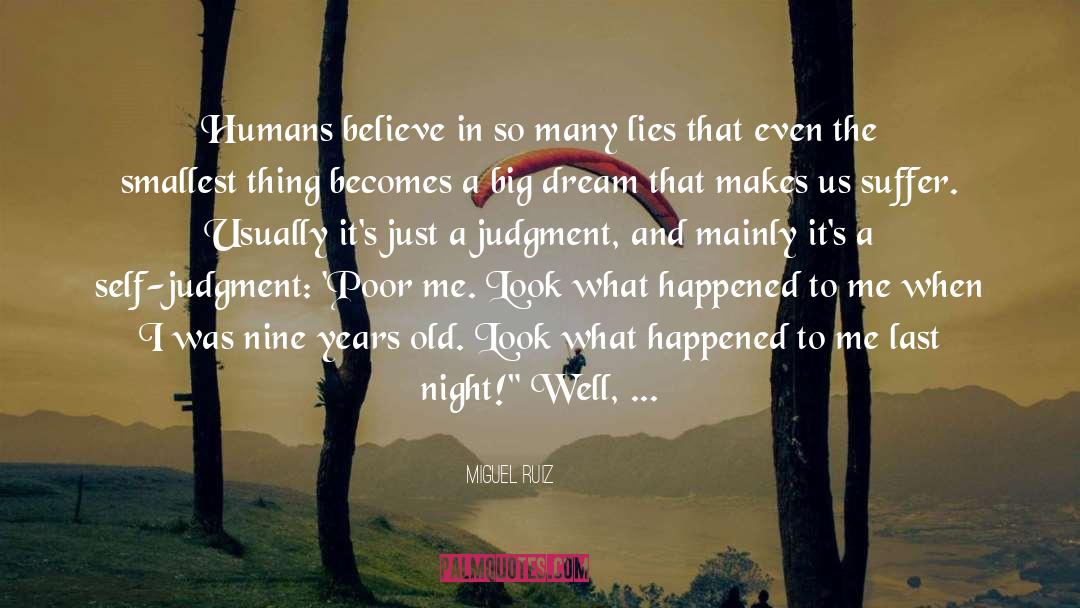 Big Dream quotes by Miguel Ruiz