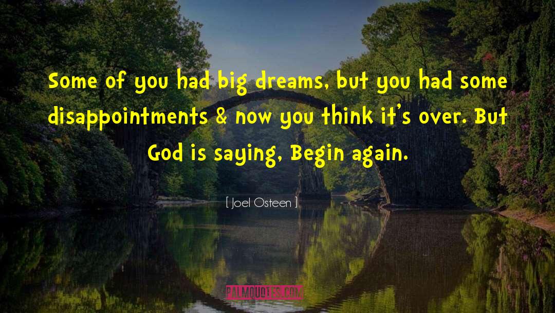 Big Dreams quotes by Joel Osteen