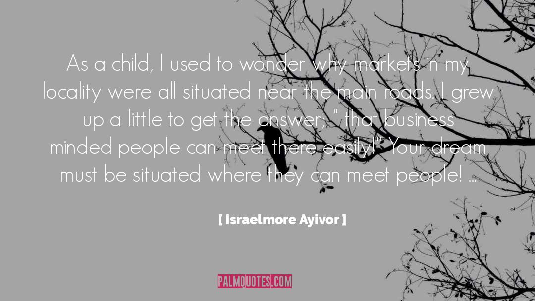 Big Dreams quotes by Israelmore Ayivor