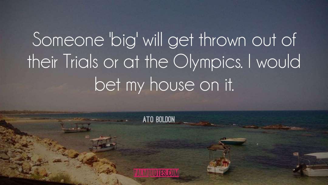 Big Events quotes by Ato Boldon