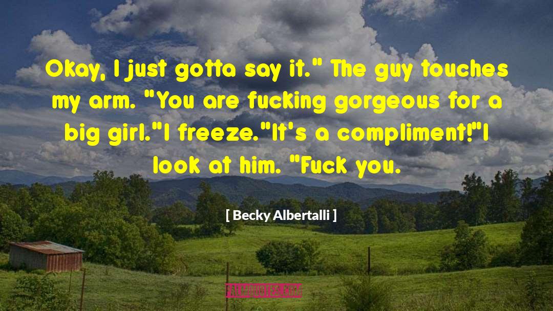 Big Girl quotes by Becky Albertalli