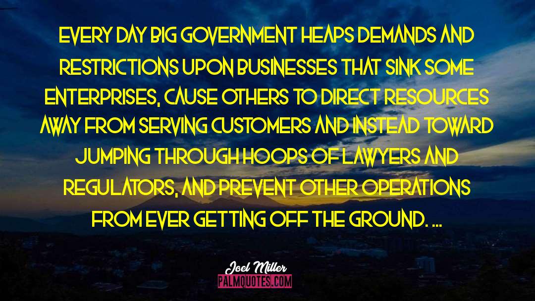 Big Government quotes by Joel Miller