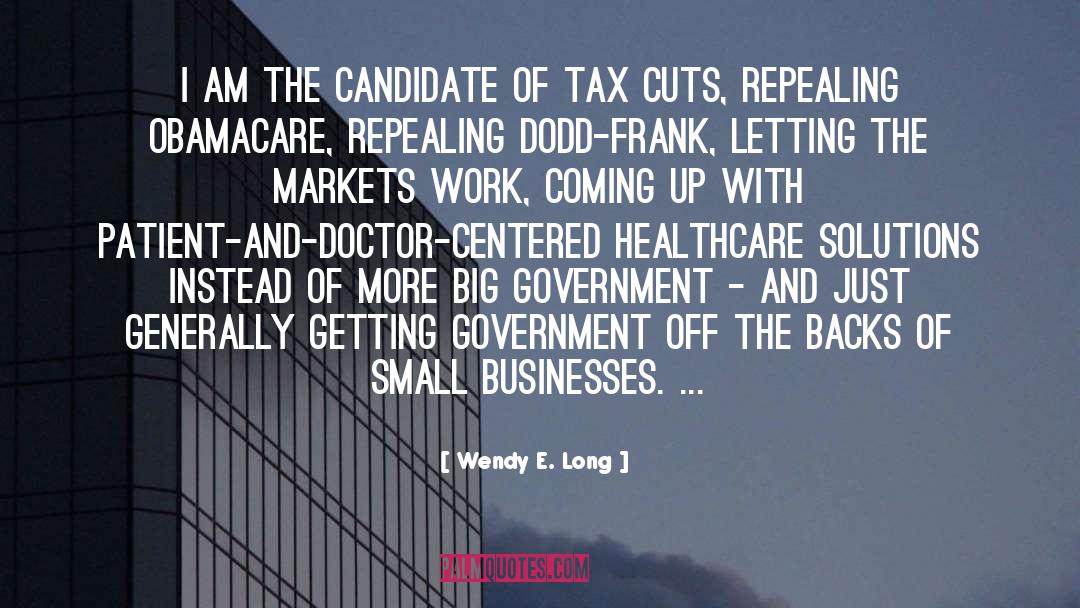 Big Government quotes by Wendy E. Long