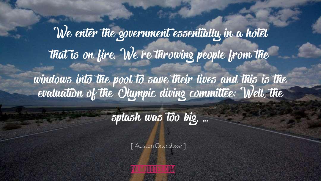 Big Government quotes by Austan Goolsbee