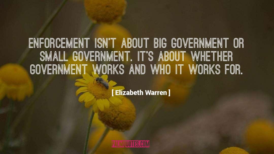 Big Government quotes by Elizabeth Warren