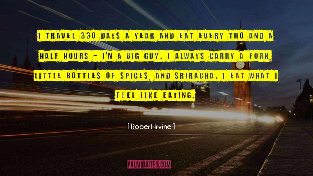 Big Guys quotes by Robert Irvine