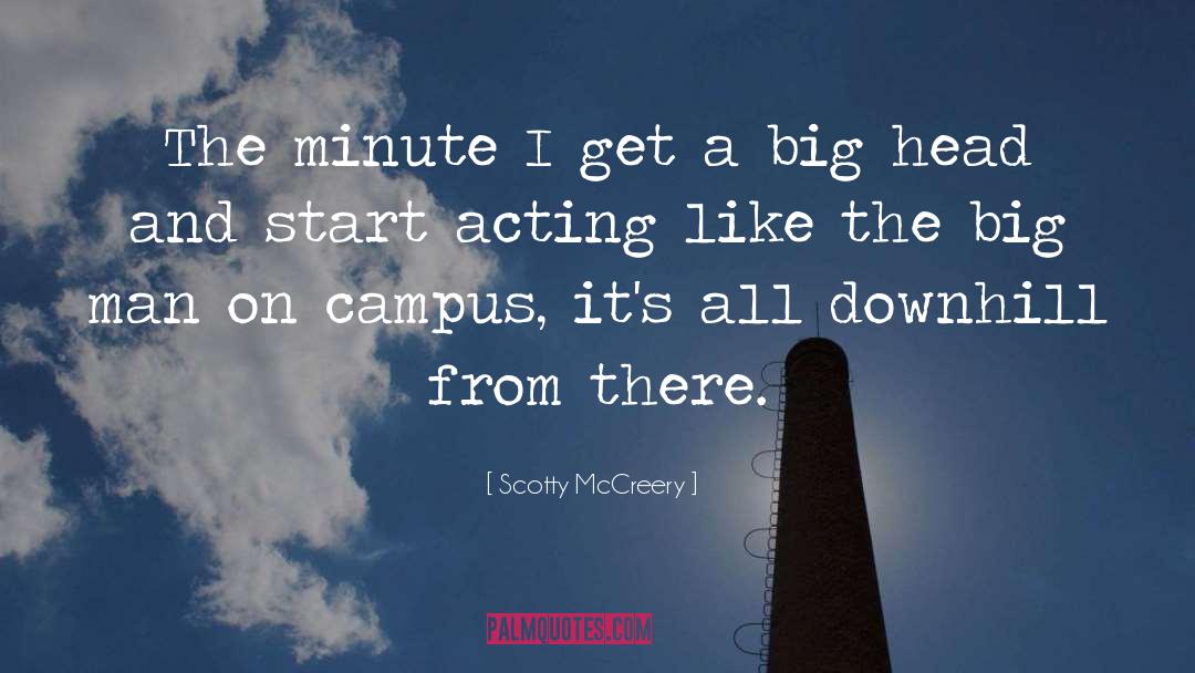 Big Head quotes by Scotty McCreery