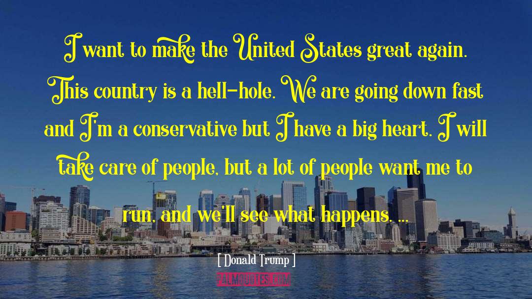 Big Heart quotes by Donald Trump
