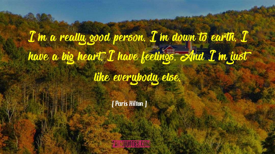 Big Heart quotes by Paris Hilton