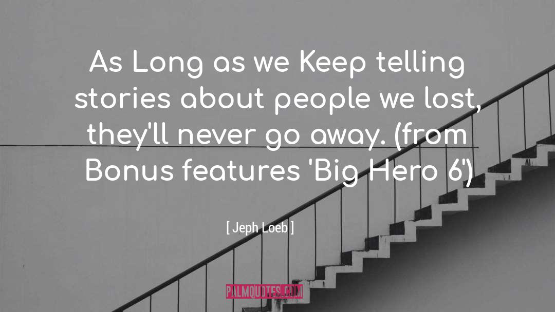 Big Hero 6 quotes by Jeph Loeb