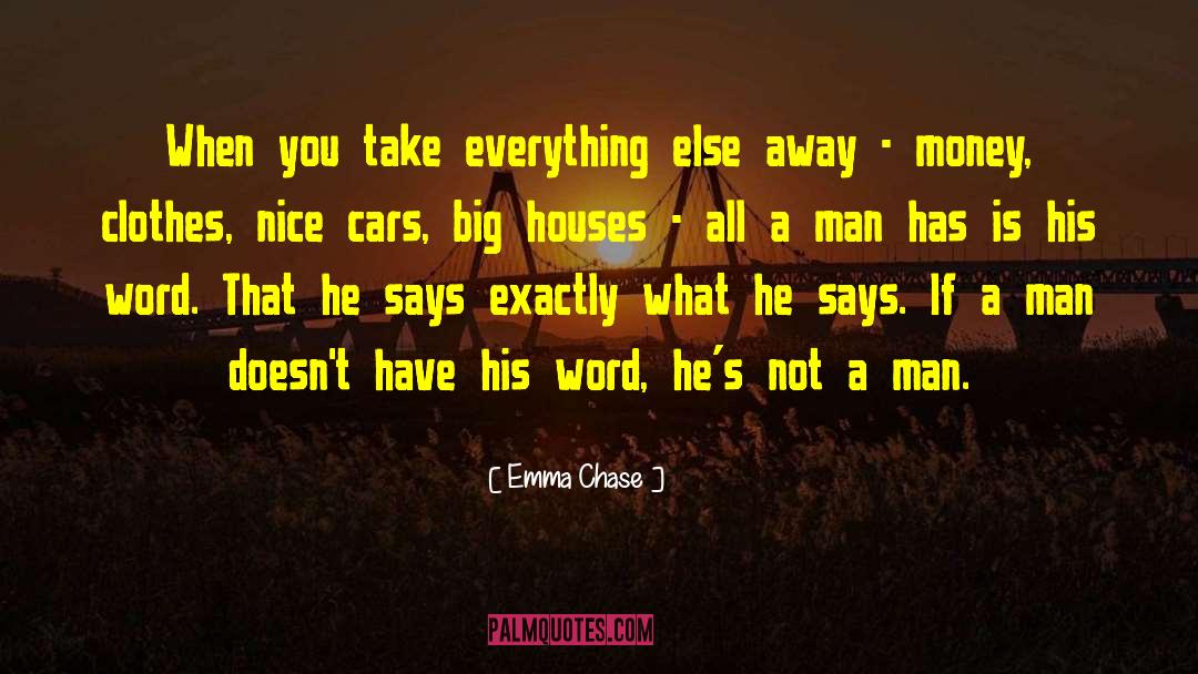 Big Houses quotes by Emma Chase