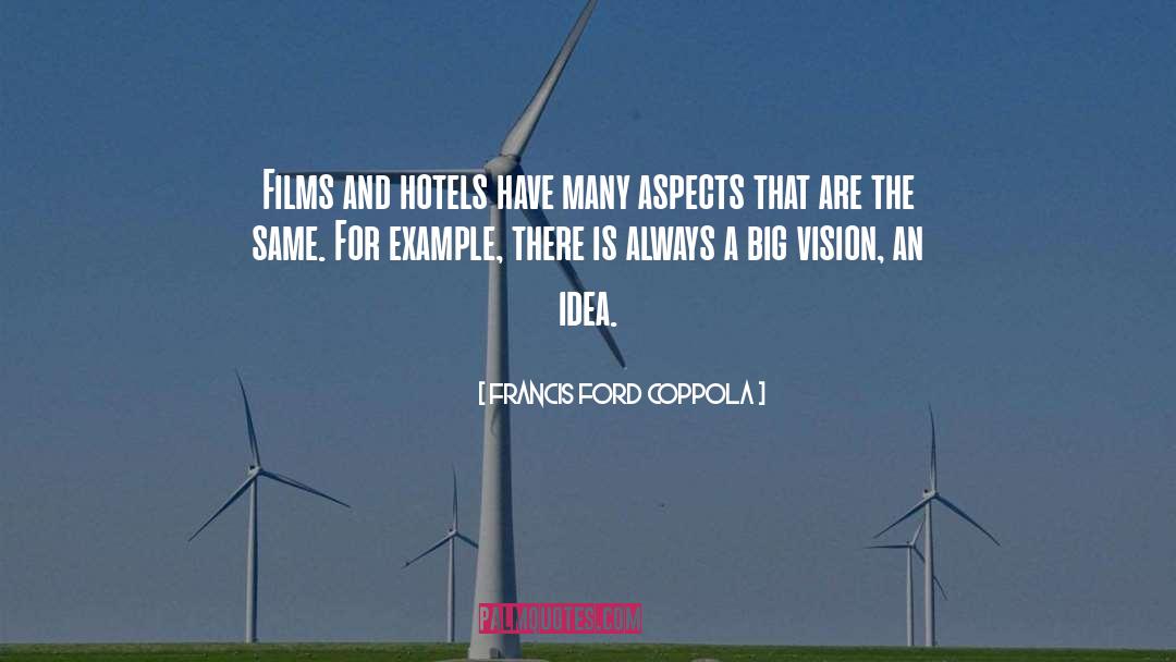 Big Idea 2015 quotes by Francis Ford Coppola