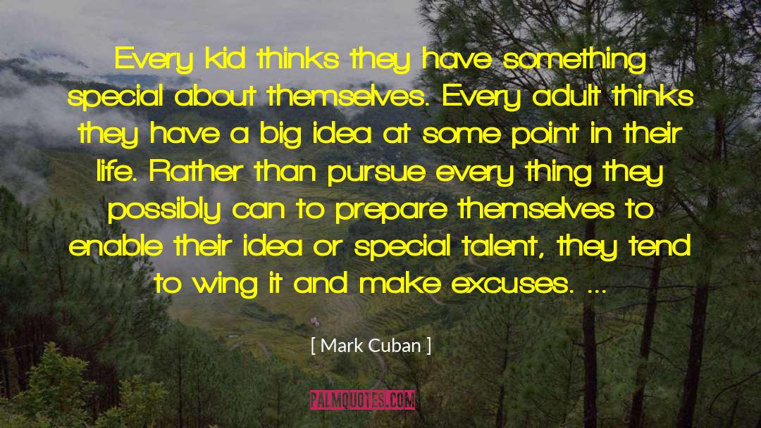 Big Ideas quotes by Mark Cuban