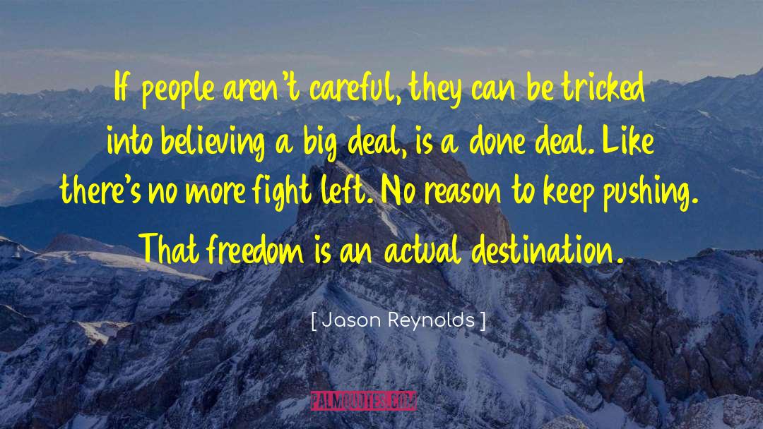 Big Impact quotes by Jason Reynolds