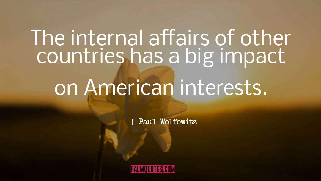 Big Impact quotes by Paul Wolfowitz