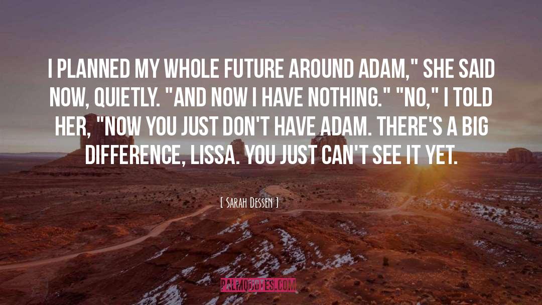 Big Impact quotes by Sarah Dessen