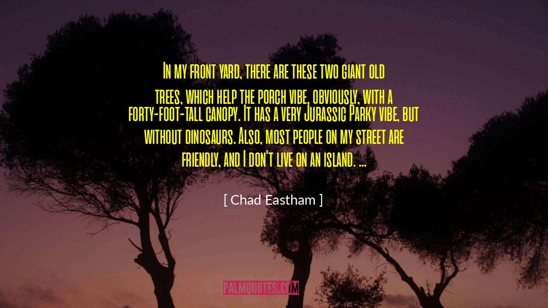 Big Island quotes by Chad Eastham